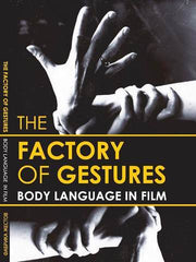 Factory of Gestures | Body Language in Film